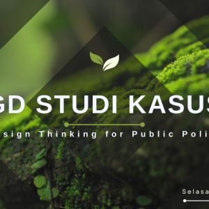 FGD Studi Kasus Design Thinking for Public Policy (Unmuh Barru)